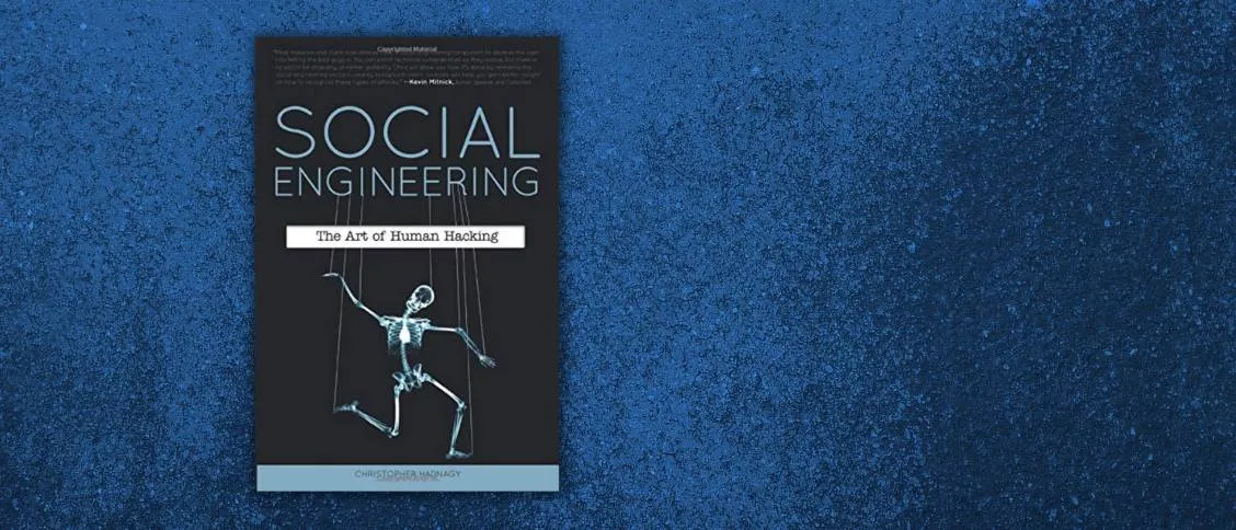 Social Engineering: Art of Human Hacking